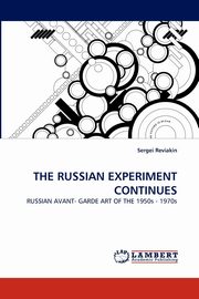 ksiazka tytu: THE RUSSIAN EXPERIMENT CONTINUES autor: Reviakin Sergei