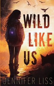 Wild Like Us, Liss Jennifer