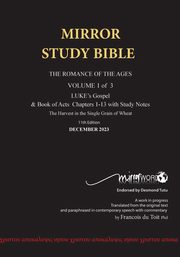 Paperback 11th Edition MIRROR STUDY BIBLE VOL 1 - Updated December 2023 LUKE's Gospel & Acts in progress, Du Toit Francois