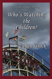 Who's Watching the Children?, Strock Carren