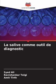 La salive comme outil de diagnostic, Ali Syed