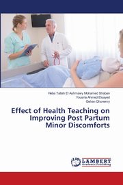 Effect of Health Teaching on Improving Post Partum Minor Discomforts, El Ashmawy Mohamed Shaban Heba Tallah