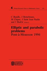Elliptic and Parabolic Problems, Bandle C