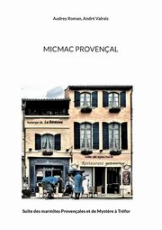 Micmac Provenal, Roman Audrey