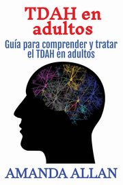 TDAH en adultos, Allan Amanda