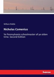 Nicholas Comenius, Riddle William