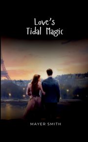 Love's Tidal Magic, Smith Mayer