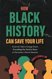 How Black History Can Save Your Life, Crim Ernest