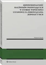 Odpowiedzialno maonkw pozostajcych w ustroju wsplnoci ustawowej za zobowizania jednego z nich, Grecki Wojciech