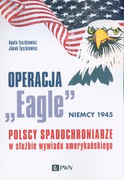 Operacja ?Eagle? - Niemcy 1945, Tyszkiewicz Agata, Tyszkiewicz Jakub