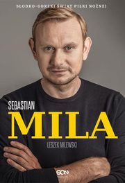 ksiazka tytu: Sebastian Mila Autobiografia autor: Mila Sebastian, Milewski Leszek