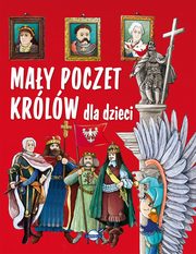 ksiazka tytu: May poczet krlw dla dzieci autor: Rowicki Piotr