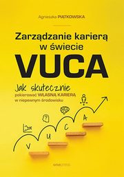 Zarzdzanie karier w wiecie VUCA., Pitkowska Agnieszka