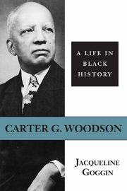 Carter G. Woodson, Goggin Jacqueline