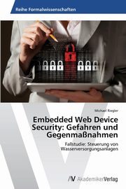 Embedded Web Device Security, Riegler Michael