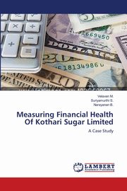 Measuring Financial Health Of Kothari Sugar Limited, M. Velavan