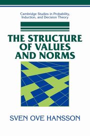 The Structure of Values and Norms, Hansson Sven Ove