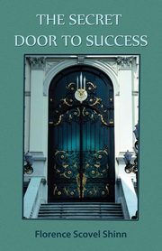 The Secret Door to Success, Shinn Florence Scovel