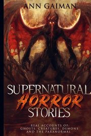 SUPERNATURAL HORROR STORIES, GAIMAN ANN