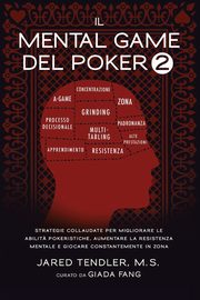 Il Mental Game Del Poker 2, Tendler Jared