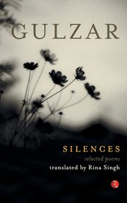 Silences, Gulzar