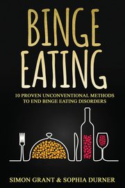 Binge Eating, Grant Simon