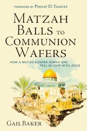 Matzah Balls to Communion Wafers, Baker Gail