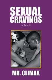 Sexual Cravings, Mr. Climax