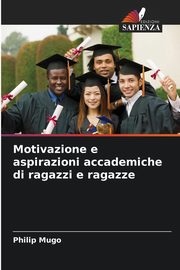 Motivazione e aspirazioni accademiche di ragazzi e ragazze, Mugo Philip