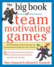 BIG BOOK TEAM-MOTIVTNG GAMES, SCANNELL