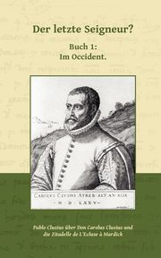 Der letzte Seigneur?, Clusius Pablo