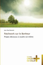 ksiazka tytu: Patchwork sur le bonheur autor: BOULAND-J