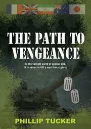The Path to Vengeance, Tucker Phillip J