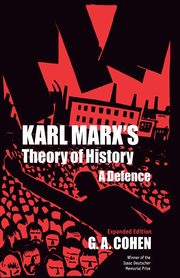 Karl Marx's Theory of History, Cohen G. A.
