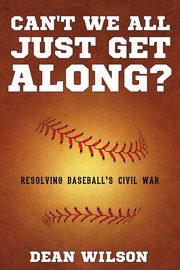 Can't We All Just Get Along?, Wilson Dean