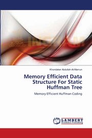 Memory Efficient Data Structure For Static Huffman Tree, Abdullah-Al-Mamun Khondaker