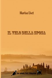 Il Velo della Sposa, Livet Marisa