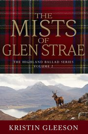 The Mists of Glen Strae, Gleeson Kristin