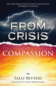 ksiazka tytu: From Crisis to Compassion autor: Betters Sally