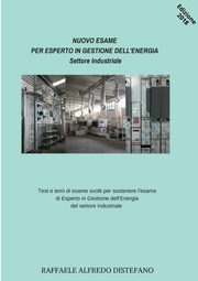 NUOVO ESAME PER ESPERTO IN GESTIONE DELL'ENERGIA - Settore Industriale, Distefano Alfredo Raffaele