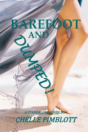 Barefoot and Dumped!, Pimblott Chelle