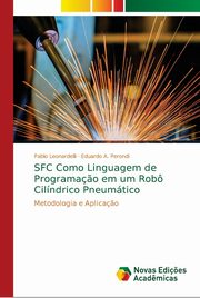 SFC Como Linguagem de Programa?o em um Rob Cilndrico Pneumtico, Leonardelli Pablo