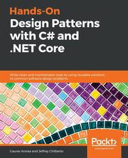 Hands-On Design Patterns with C# and .NET Core, Aroraa Gaurav