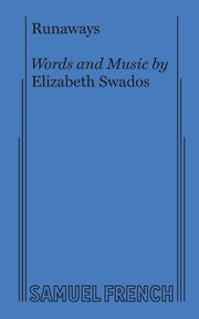 Runaways, Swados Elizabeth