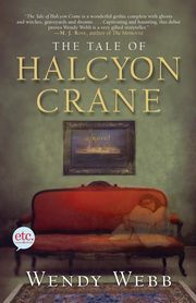 Tale of Halcyon Crane, Webb Wendy