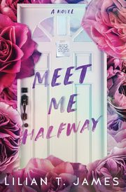 Meet Me Halfway, James Lilian T.