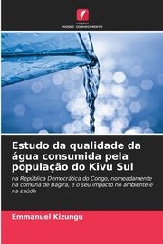 Estudo da qualidade da gua consumida pela popula?o do Kivu Sul, Kizungu Emmanuel