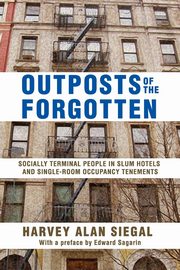 Outposts of the Forgotten, Siegal Harvey Alan