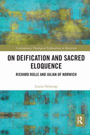 On Deification and Sacred Eloquence, Nelstrop Louise