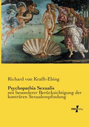 Psychopathia Sexualis, Krafft-Ebing Richard von